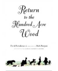   "Return to the Hundred Acre Wood"  . 