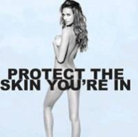     «Protect the Skin You’re In»